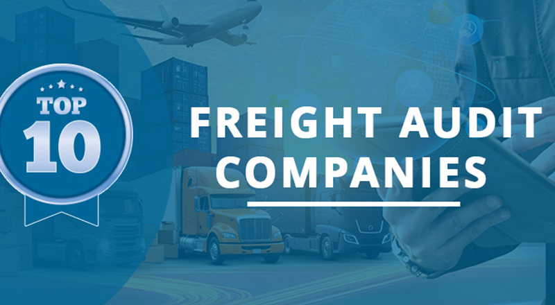 Top 10 Freight Audit And Payment Companies In 2025